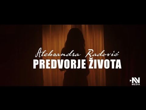 Aleksandra Radovic - Predvorje zivota (Official Video 2020)