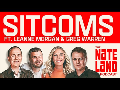 Nateland | Ep #264 - Sitcoms ft. Leanne Morgan & Greg Warren