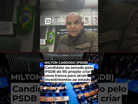 CANDIDATO AO SENADO PELO PSDB DO RS PROPÕE CRIAR ZONA FRANCA PARA ATRAIR INVESTIMENTOS AO ESTADO