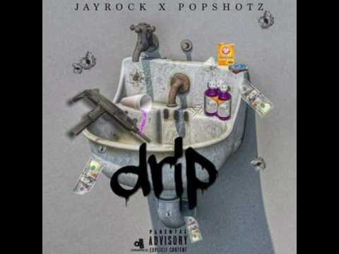 JayRock X PopShotz - (Drip)