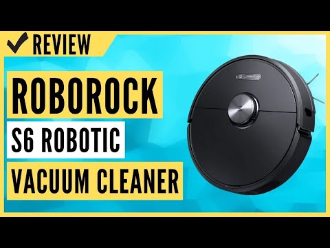 Roborock S6 Robot Vacuum, Robotic Vacuum Cleaner and Mop Review