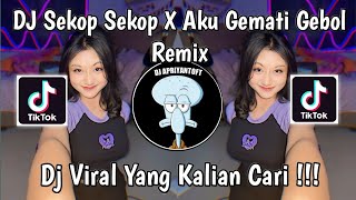 Download lagu DJ SEKOP SEKOP X AKU GEMATI GEBOL REMIX | DJ RUTINITAS RADONG X SEKOP SEKOP VIRAL TIK TOK 2024 ! mp3
