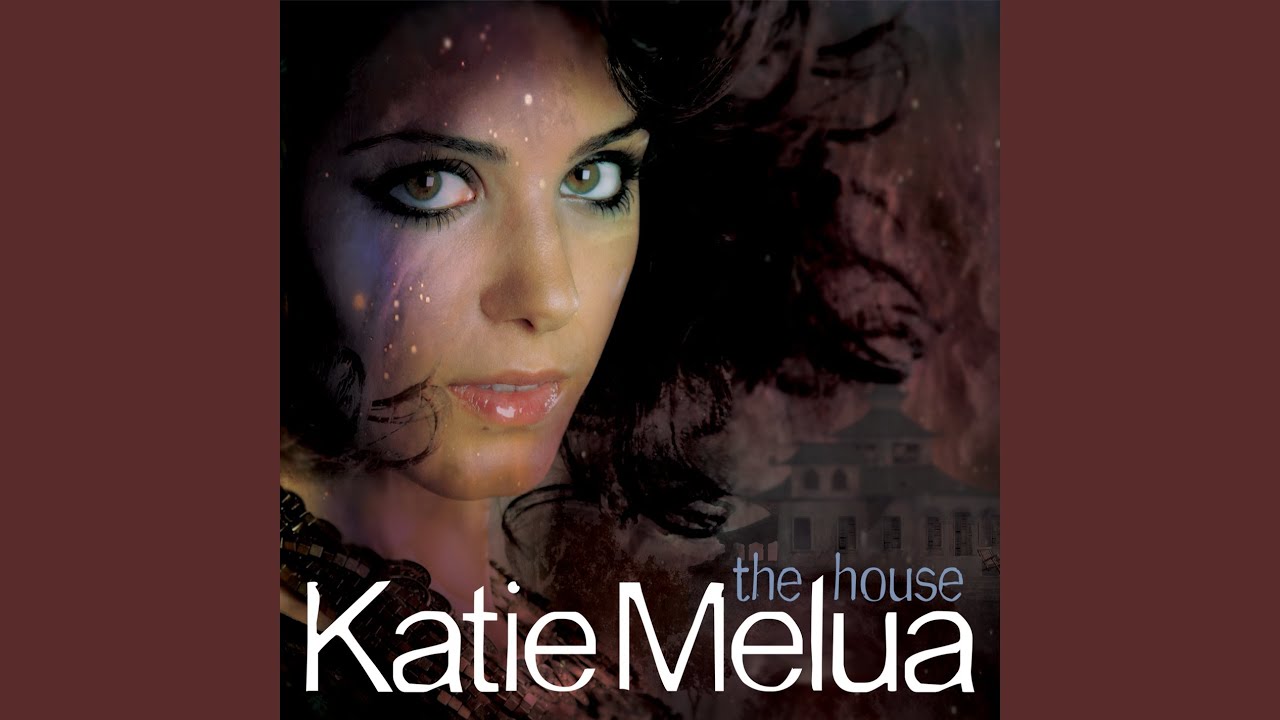Katie Melua - The House