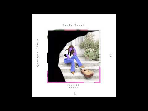 Carla Bruni - Quelque Chose (Poul BC Remix)