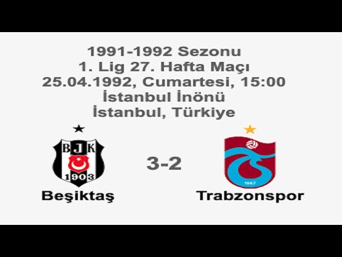 Beşiktaş 3-2 Trabzonspor 25.04.1992 - 1991-1992 1st League Matchday 27 + Comments
