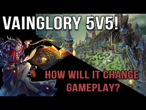 VAINGLORY 5V5! | HOW WILL THE NEW 5V5 MAP CHANGE GAMEPLAY AND TACTICS?