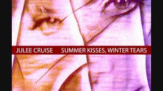 Julee Cruise - Summer Kisses Winter Tears
