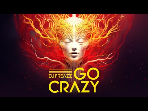 DJ Freazz - Go Crazy (Official Video)