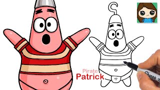How to Draw Patrick Star Pirate | Spongebob ☠️ Search for SquarePants