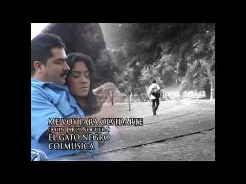 El Gato Negro | Me voy para olvidarte