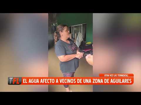 EL AGUA AFECTÓ A VECINOS AGUILARES 26-01-2026