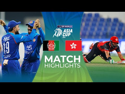 Match 1 | Afghanistan vs Hong Kong | Match Highlights | DP World Asia Cup 2025