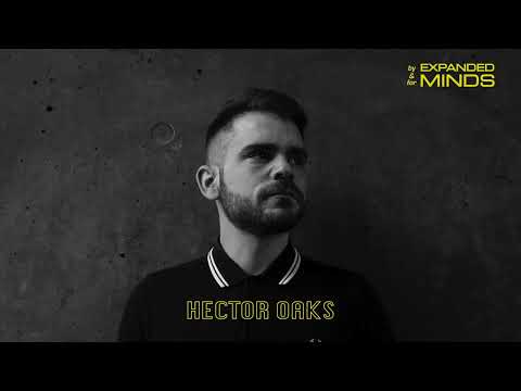 Hector Oaks Techno Mix - Music by and for Expanded Minds