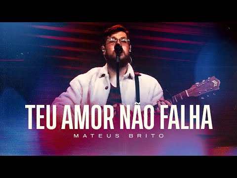 Teu Amor Não Falha - Mateus Brito (Ministração Ao Vivo)