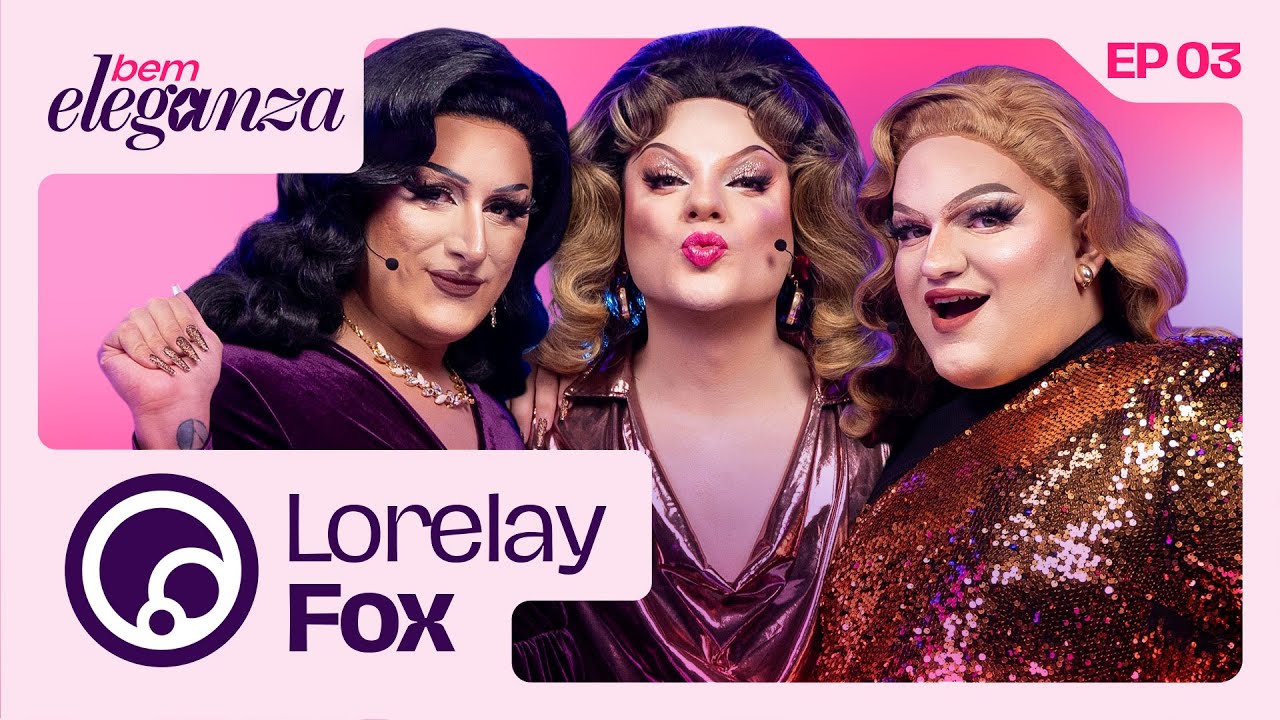 BEM ELEGANZA com Lorelay Fox: PRIMEIROS ENCONTROS e PAQUERA sem app de relacionamento | DiaTV