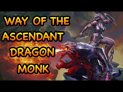 D&D5E: WAY OF THE ASCENDANT DRAGON MONK