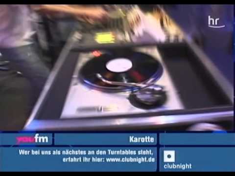 DJ Karotte - live - Hr3 Clubnight [13.05.2006]