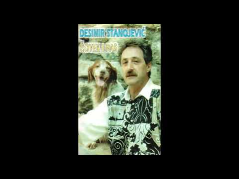 Desimir Stanojević - A1 - Čovek i Pas - (Audio 1997) HQ