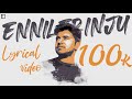 Ennilerinju Thudangiya || Lyrical Video || Official Lyricists