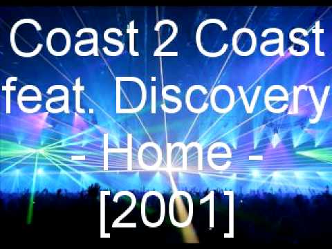 Coast 2 Coast feat. Discovery - Home