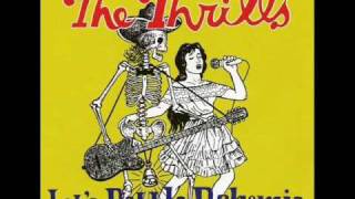 The Thrills You can't fool old friends with limousines