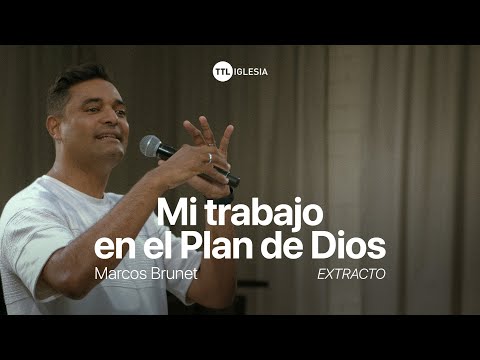 Multiplicando lo que Dios nos da - Marcos Brunet | Extracto TTL Iglesia