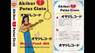 Download lagu #Akibat Putus Cinta # Riza Umami - DLL - Original Full Album mp3
