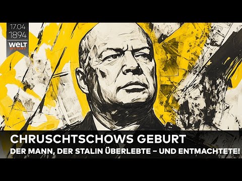 17. APRIL 1894: Nikita Chruschtschow wird geboren – Vom Stalin-Vertrauten zum Reformer der UdSSR