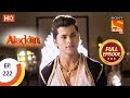 Aladdin Ep 222 Full Episode 21st June 2019