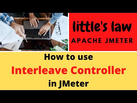 What is Interleave controller in JMeter | Difference between Interleave & other controller