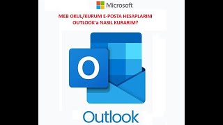 MEB Resmi ve Özel Okul Kurum E-Posta Hesaplarının Outlook'a Kurulumu 2