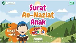 Download lagu Surat An Naziat Anak Muri Q mp3