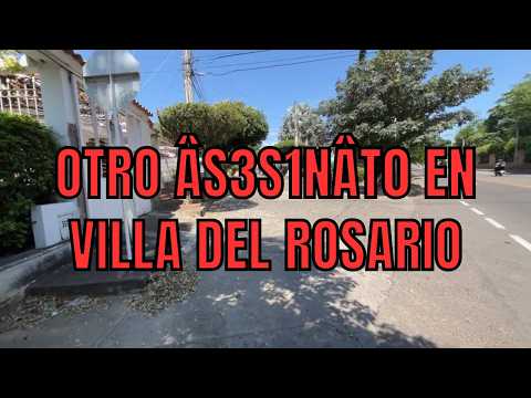 Otro âs3s1nât0 en Villa del Rosario