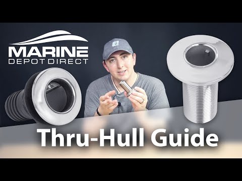 Complete Thru-Hull Guide ft. White Water Marine Hardware Products