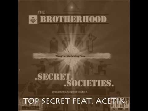 the brotherhood- top secret ft. acetik