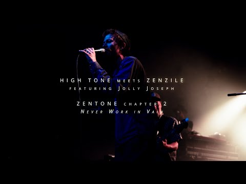 ZENTONE - Never Work in Vain feat Jolly Joseph - Live