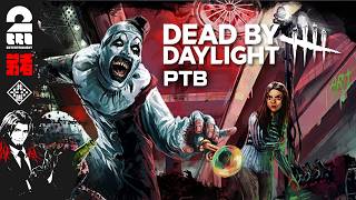 【デッドバイデイライト（DbD）】ホラー映画「テリファー」コラボ PTB【弟者】
