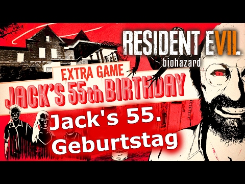 Jacks 55. Geburtstag #1 – RESIDENT EVIL 7 DLC Gameplay German – Lets Play RE VII Deutsch