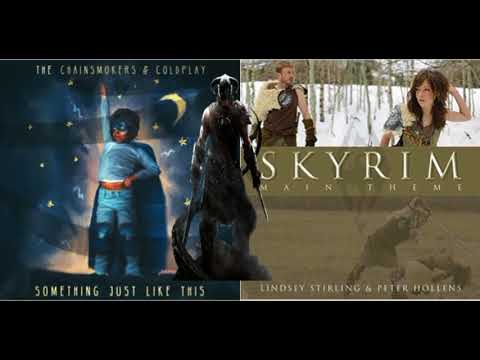 Something Just Like Skyrim( Masdamind Mashup Remix)