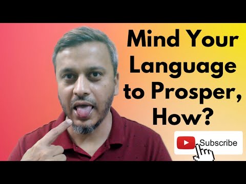 Mind your Language | Change your Language | What you think Matters | You Speak your brains |Solution