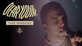 Dear Youth - Fair Warning (OFFICIAL MUSIC VIDEO)