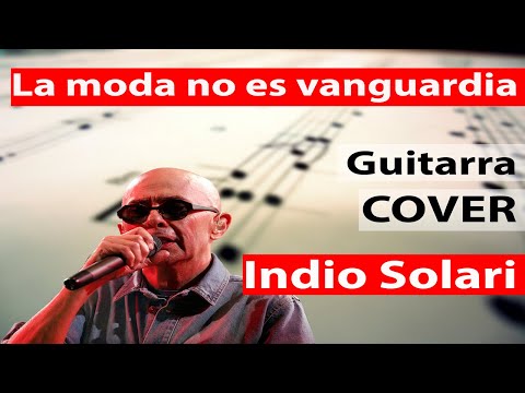 Indio Solari - La moda no es vanguardia - Guitarra Cover