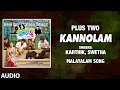Kannolam Full Audio Song Malayalam Plus Two Movie Roshan Vishnu Manu Ramesan Ramesan Nair