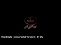 Heartbeats Instrumental Version - In Situ