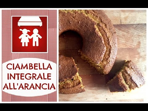 CIAMBELLONE INTEGRALE ALL'ARANCIA (dolci) 2C+k