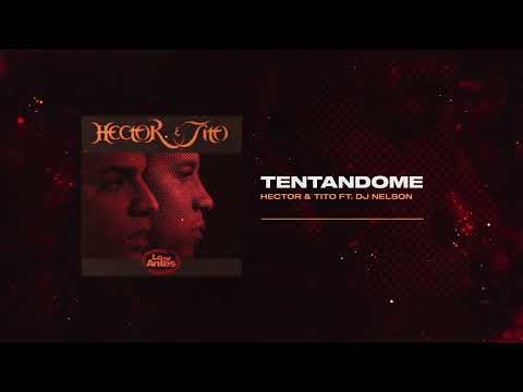 Héctor & Tito - Tentandome | Lo de Antes