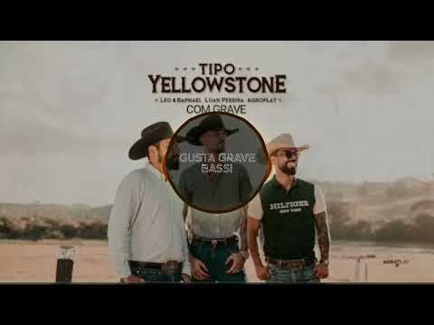 Leo & Raphael FT. Luan Pereira - Tipo Yellowstone [COM GRAVE] 💥🔥💥🔥💥