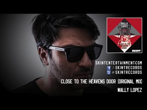 Wally Lopez - Close to the Heavens Door (Original Mix)