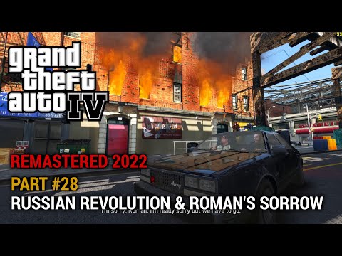 GTA 4 Remastered 2022 Part 28 - Russian Revolution and Roman's Sorrow