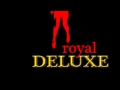 Royal Deluxe I'm gonna do my thing 